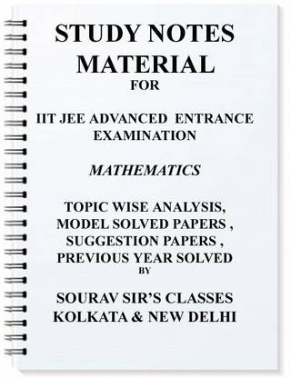 Study Notes Materials For Iit Jee Advanced Entrance Exam Mathematics B.tech Topic Wise , Suggestive Papers, Model Solved Papers