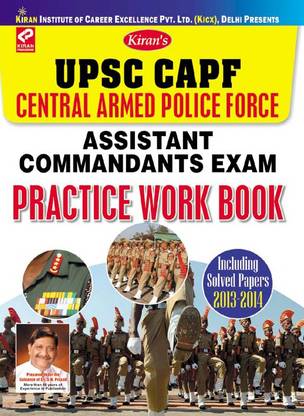 UPSC CAPF Central Armed Police Force Assistant Commandants Exam Practice Work Book—English