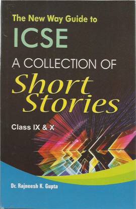 ICSE A Collection Of Short Stories For Class IX&X
