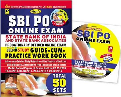 SBI PO Online Exam State Bank Of India And State Bank Associates - Self Study Guide - Cum - Practice Work Book (With CD)