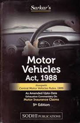 The Sarkar's Motor Vehicles Act, 1988 Alongwith Central Motor Vehicles Rules, 1989 Edition : 2015