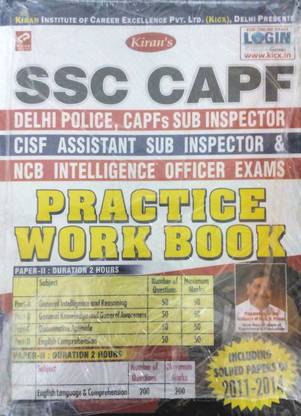 SSC CAPF Delhi Police, CAPFs Sub Inspector CISF Assistant Sub Inspector & NCB Intelligence Officer Exams Practice Work Book
