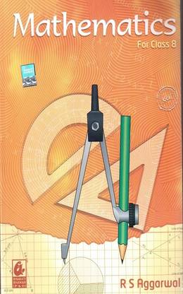 Mathematics For Class VIII (8) (R.S Aggarwal)