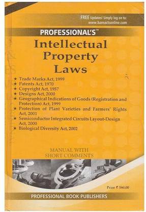 Professional's Pocket Manual Of Intellectual Property Laws (IPR Bare Acts With Short Comments)