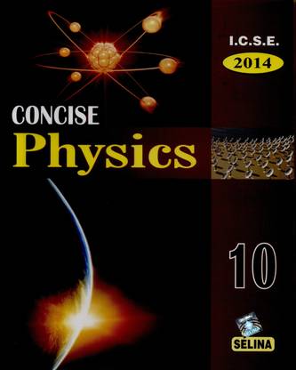 Concise Physics I.C.S.E. For Class - X (Part - II)