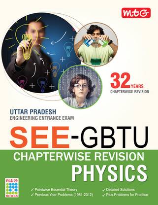 MTG SEE - GBTU Chapterwise Revision Physics: Uttar Pradesh Engineering Entrance Exam