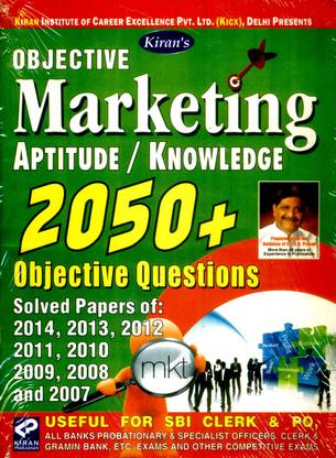 Marketing Aptitude & Knowledge 2000+Objective Questions Solved Papers Of 2013,2012,2011,2010,2009,2008 And 2007