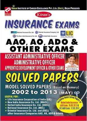 Insurance Officer Exams AAO,AO & ADO Solved Papers(NICL/LIC/OIC/UIICL/OICL) (2013 2002)