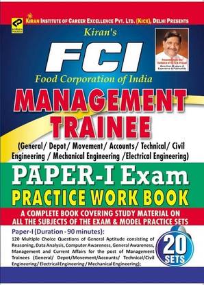 FCI (Food Corporation Of India) Management Trainee (General / Depot / Movement / Accounts / Technical / Civil Engineering /Mechanical Engineering / Electrical Engineering) Paper I Exam Practice Work Book 20 Model Practice Sets