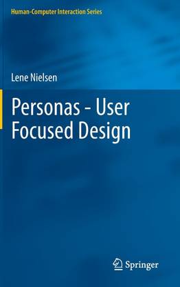 Personas - User Focused Design (Human-Computer Interaction Series)