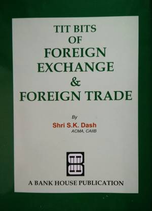 Titbits Of Foreign Exchange & Foreign Trade