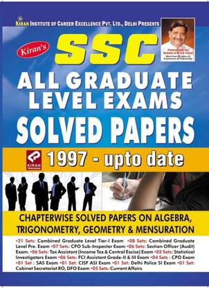 SSC - All Graduate Level Exams Solved Papers 1997 - Upto Date