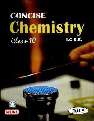 Concise Chemistry I. C. S. E. 2015 (Class 10) Part  II