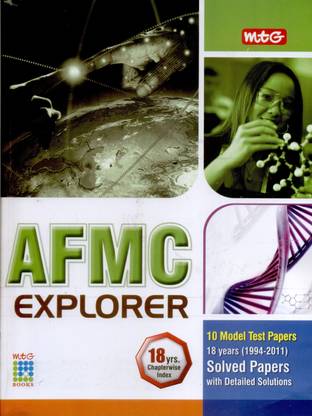 MTG AFMC Explorer: 18 years Chapterwise Index Solved Papers with Detailed Solutions (1994 - 2011)