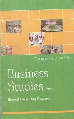 Business Studies Part 2 A Text Book For Class 12th