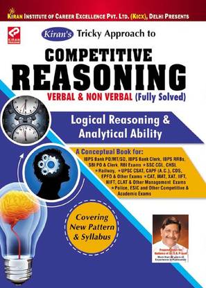 Kiran’S Tricky Approach To Competitive Reasoning Verbal & Non Verbal (Fully Solved) 7000+Objective Question Logical Reasoning & Analytical Ability—English