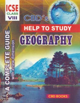 ICSE Help To Study - Geography: A Complete Guide (Class 8)