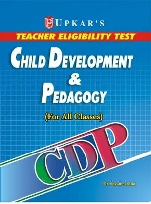 CDP Child Development & Pedagogy: Teacher Eligibility Test For All Classes