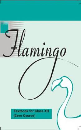 English Class 12th Flamingo ( Core Course )
