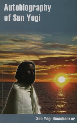 Autobiography Of Sun Yogi