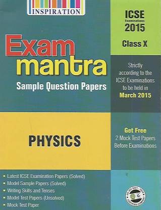 Exam Mantra Sample Question Papers Physics For ICSE Class X