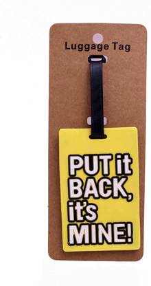 FUNCART Funcart Yellow Put it back,its mine Luggage tag Luggage Tag