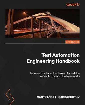 Test Automation Engineering Handbook