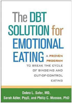 The DBT Solution for Emotional Eating
