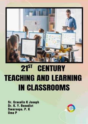 21st Century Teaching and Learning in Classrooms