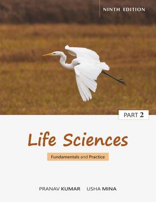 Life Sciences, Fundamentals and Practice Part - 2, Ninth Edition
