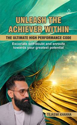 Unleash the Achiever Within: The Ultimate High Performance Code
Excoriate self-doubt and enroute towards your greatest potential