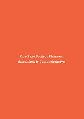One-Page Project Planner  - Simplified & Comprehensive
