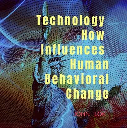 Technology How Influences Human Behavioral Change