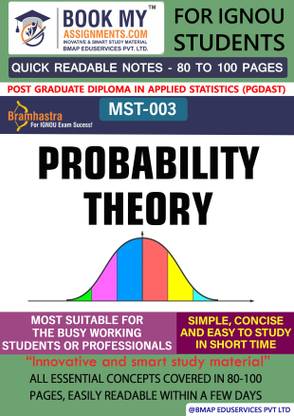 IGNOU MST-003 Probability Theory Quick Readable Notes | Important Topic-wise Conceptual Notes | Post Graduate Diploma in Applied Statistics (PGDAST)