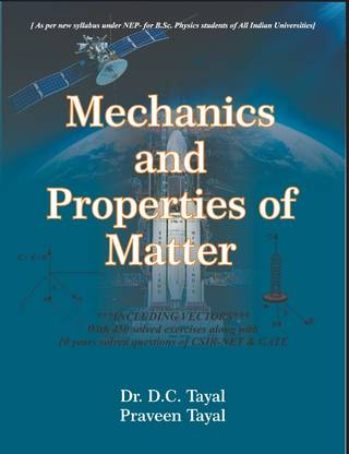 Mechanics and Properties of Matter