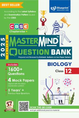 Biology Class 12 CBSE Question Bank by Mastermind 2024-25  - Blueprint Education's CBSE Topper’s Choice Most Recommended and Bestselling Question Bank for 2025 Board Exams