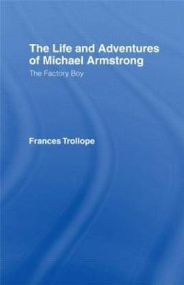 The Life and Adventures of Michael Armstrong: the Factory Boy