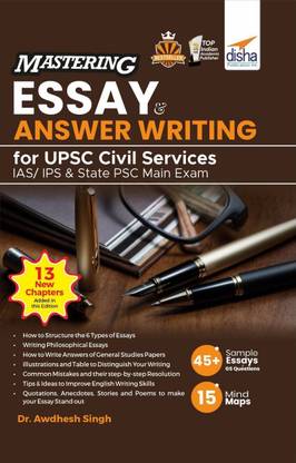 Mastering Essay & Answer Writing for Upsc Civil Services IAS/ Ips & State Psc Main Exams  - for UPSC Civil Services IAS/ IPS & State PSC Main Exams 2nd Edition | Prelims & Mains | CSE | State Administrative Exams