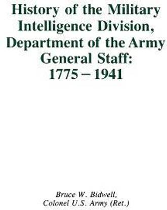 History of the Military Intelligence Division, Department of the Army General Staff: 1775-1941