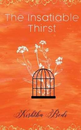 The Insatiable Thirst