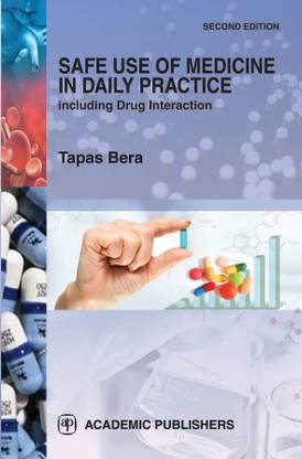 SAFE USE OF MEDICINE IN DAILY PRACTICE INCLUDING DRUG INTERACTIONS