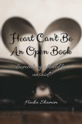 Heart Can't Be An Open Book