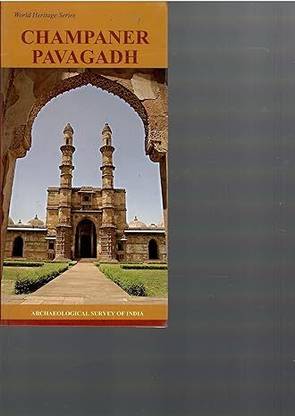 World Heritage Series - Champaner Pavagadh