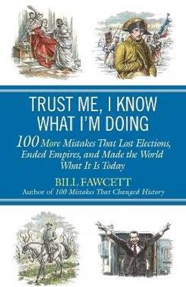 Trust Me, I Know What I'm Doing