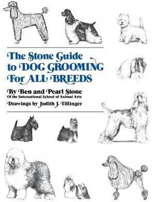 The Stone Guide to Dog Grooming for All Breeds