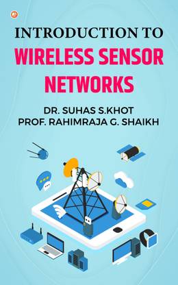 Introduction to Wireless Sensor Networks