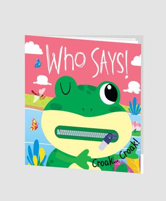 Zip It Up: Who Says! Croak Croak! – An Interactive Story Board Book with Zip for Kids