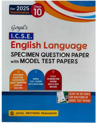 ICSE GOYAL,s Question Paper ENGLISH LANGUAGE-10