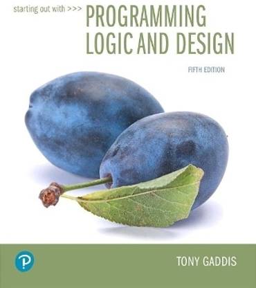 Starting Out with Programming Logic and Design