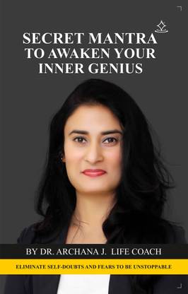 Secret Mantra To Awaken Your Inner Genius - Eliminate Self-doubts and Fears to be Unstoppable